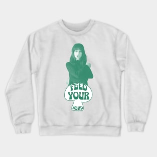 Feed Your Head (White and Green) Crewneck Sweatshirt